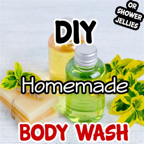 Diy Homemade Body Wash Or Shower Jellies