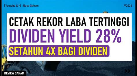 Cetak Rekor Laba Tertinggi Bagi Dividen 28 Setahun 4X Bagi Dividen