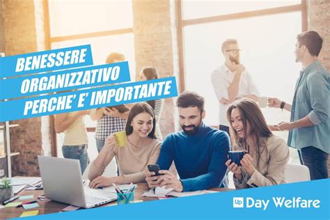 Benessere Organizzativo cos è e perché è importante