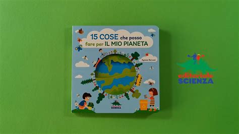 Libro Per Piccoli E Piccolissimi Sullecologia 15 Cose Che Posso Fare