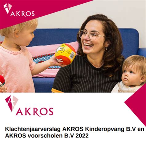 Klachtenjaarverslag Van Akros Voorscholen En Akros Kinderopvang 2022