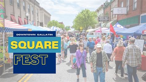 Square Fest 2022 Returns To Historic Downtown Gallatin In April