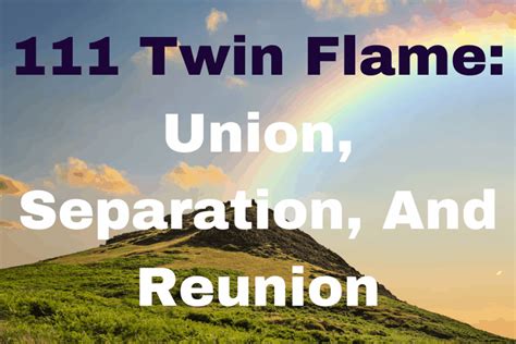 111 Twin Flame Union Separation And Reunion Mind Your Body Soul