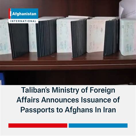 Talibans Ministry Of Foreign Affairs Announces Issuance Of Passports