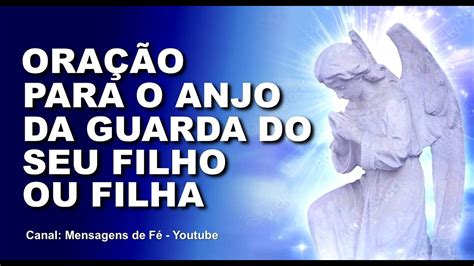 Oração De Gratidão Para O Anjo Da Guarda Dos Filhos Youtube