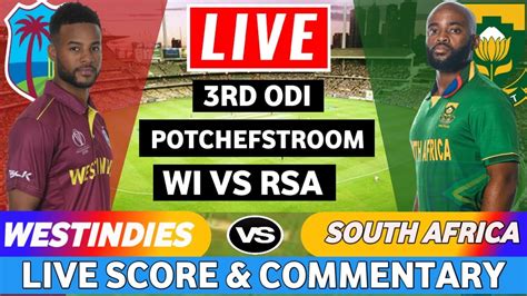 South Africa Vs West Indies 3rd Odi Live West Indies Vs South Africa