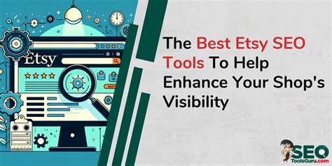 The Best Etsy Seo Tools To Help Enhance Your Shop S Visibility Seo