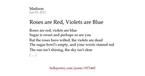 Roses Are Red Violets Are Blue By Madison Hello Poetry