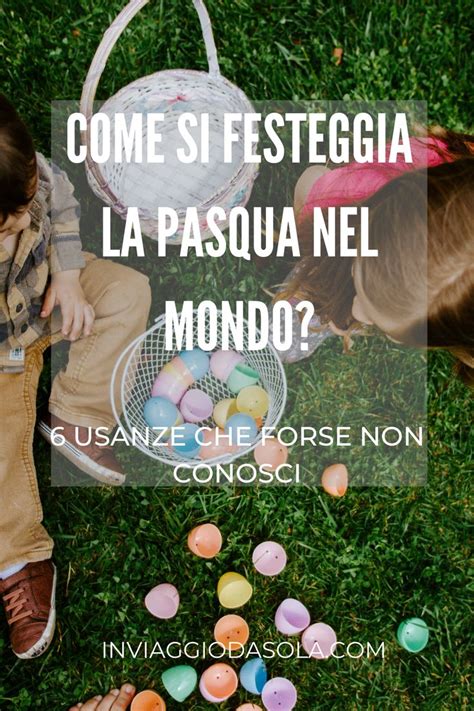 Come Si Festeggia La Pasqua Nel Mondo Cose Che Ancora Non Sai Frisbee