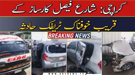 Karachi Shahrah E Faisal Par Traffic Hadsa Khatoon Jan Bahak Youtube