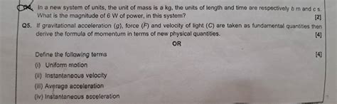 In A New System Of Units The Unit Of Mass Is A Kg The Units Of Length A