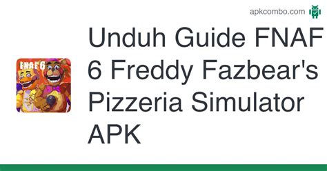 Guide FNAF 6 Freddy Fazbear S Pizzeria Simulator APK 1 0 Aplikasi