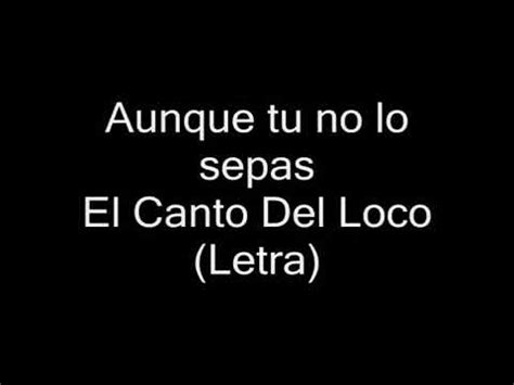 Aunque T No Lo Sepas El Canto Del Loco Instrumental Youtube