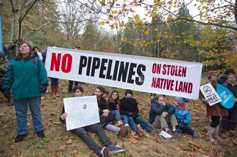 In Canada First Nations Lead Opposition To Pipeline Freedom