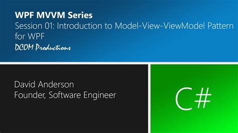 Intro To Model View Viewmodel Mvvm Pattern For Wpf In C Youtube