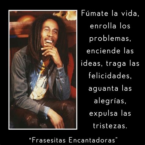 Frasesitas Encantadoras Envía Frases de Bob Marley 2013