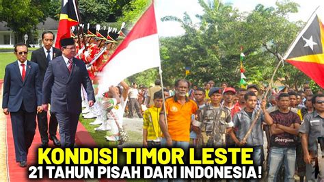 Kembali Gabung Nkri Di Era Prabowo Begini Nasib Timor Leste Setelah