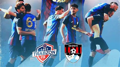 1461 Trabzon FK Van Spor FK maçı canlı izle TFF Youtube canlı izle