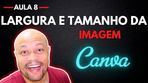 Como Alterar Tamanho Da Imagem No Canva Image To U