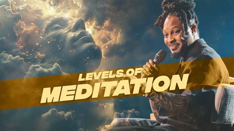 LEVELS OF MEDITATION REVEALED PROPHET LOVY L ELIAS YouTube