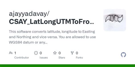 GitHub Ajayyadavay CSAY LatLongUTMToFrom Converter This Software