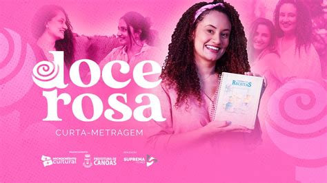 Doce Rosa Curta Metragem YouTube