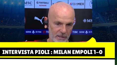 Pioli Brutta Partita Ma L Importante Erano I Punti Youtube