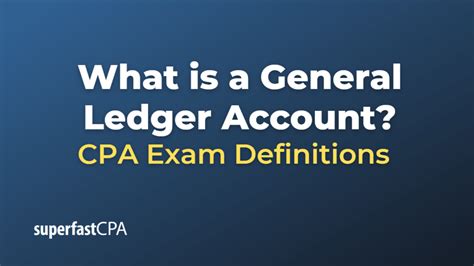 What Is A General Ledger Account SuperfastCPA CPA Review