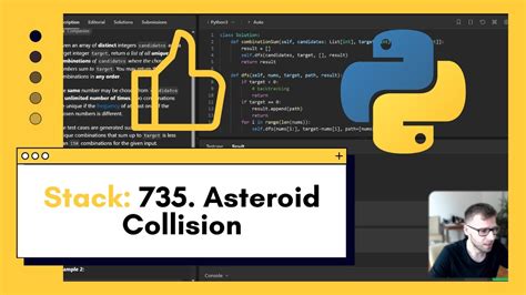 Crushing Asteroids With Python Walkthrough On Stack Data Structures Leetcode 735 Asteroid