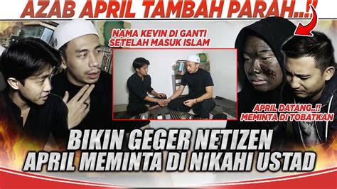 Makin Parah April Jadi Gembel Dan Buruk Rupa Minta Di Nikahi Ustadz