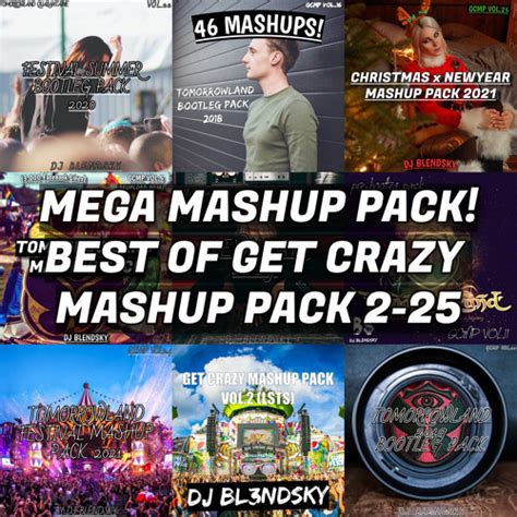 Stream Mega Mashup Pack Mashups Best Of Get Crazy Mashup