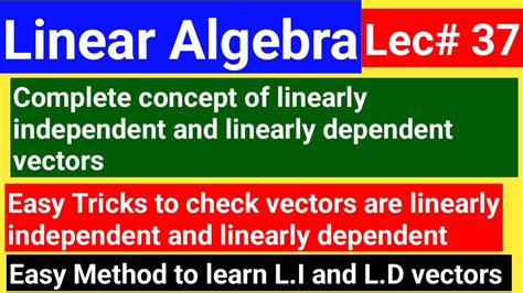 Linear Algebra Linearly Dependent Vectors Linearly Dependent And