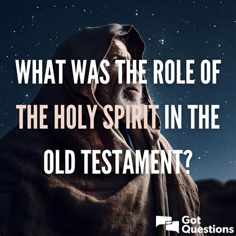 What Was The Role Of The Holy Spirit In The Old Testament