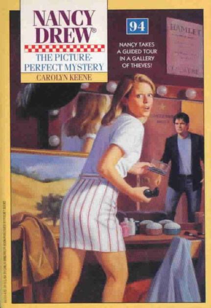 The Picture Perfect Mystery Nancy Drew Series 94 By Carolyn Keene