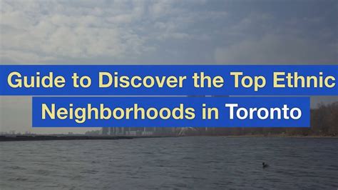 Explore Ethnic Neighborhoods in Toronto | Best In Hood