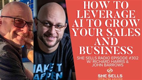 How To Leverage AI To Grow Your Sales Business With Richard Harris And