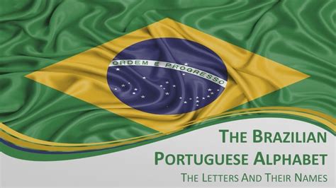 The Brazilian Portuguese Alphabet Youtube