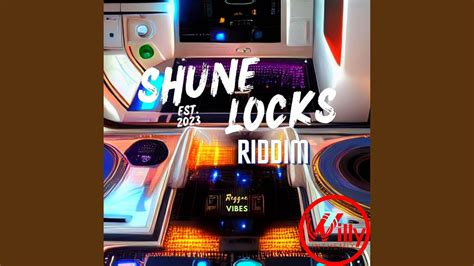 Shune Locks Riddim Youtube