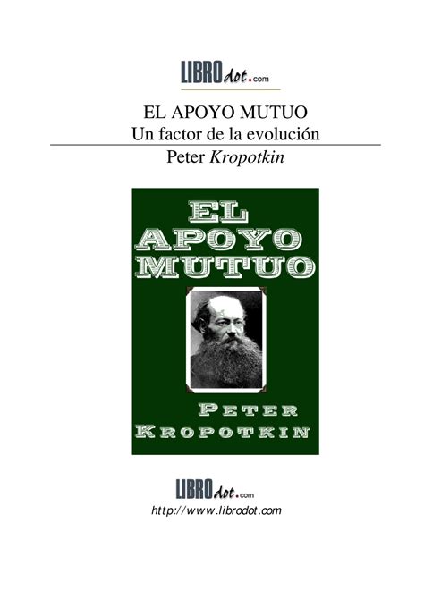 Piotr Kropotkin El Apoyo Mutuo El Apoyo Mutuo Un Factor De La