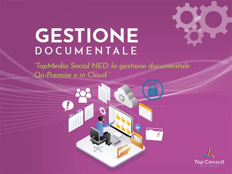 Soluzioni Per La Gestione Documentale Conservazione Digitale Top Consult