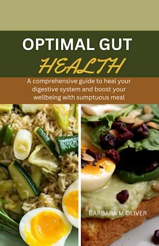 Optimal Gut Health A Comprehensive Guide To Heal Your Digestive System