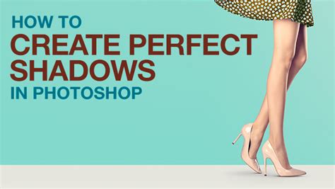 How To Create Perfect Shadows In Photoshop