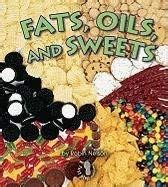 Fats, Oils, and Sweets by Robin Nelson - Reviews, Description & more ...