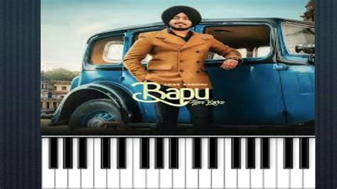 Bapu Tere Karke Amar Sandhu Punjabi Song On Piano Youtube