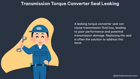 Transmission Torque Converter Seal Leaking A Comprehensive Guide