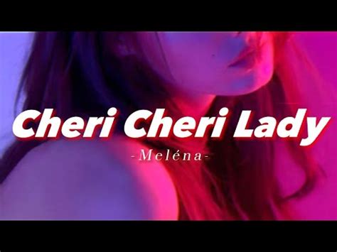 Vietsub Lyrics Cheri Cheri Lady Meléna YouTube