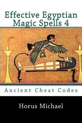 Effective Egyptian Magic Spells 4 by Horus Michael