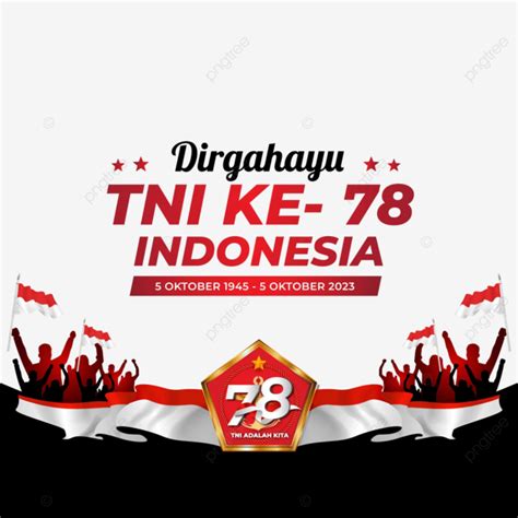 Hut Tni Ke 78 Tahun 2023 Vektor Selamat Tentara 2023 Selamat Ulang