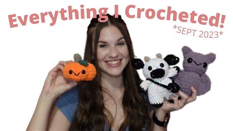 Everything I Crocheted In September Plushies I Made To Sell At