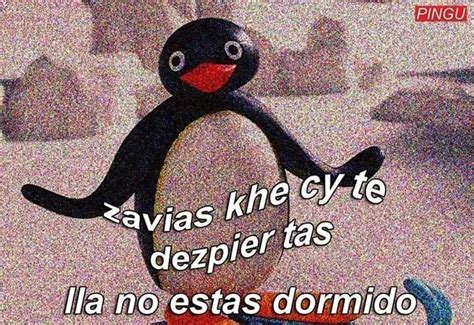 O Memes De Pingu Memes Divertidos Memes Espa Ol Graciosos